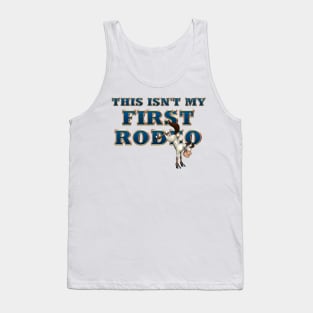 Not My First Rodeo Tank Top